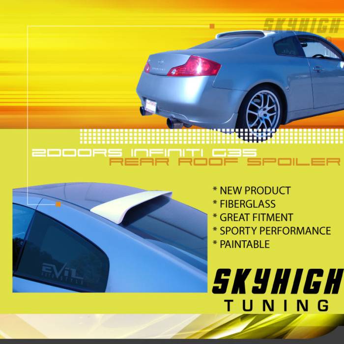 Custom - G35 SkyHigh Style Roof Spoiler